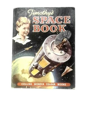 Bild des Verkufers fr Timothy's Space Book zum Verkauf von World of Rare Books