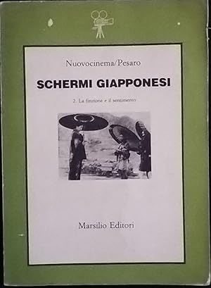 Schermi giapponesi. 2 La finzione e il sentimento