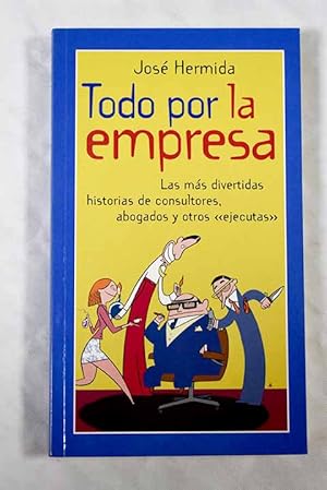 Imagen del vendedor de Todo por la empresa a la venta por Alcan Libros