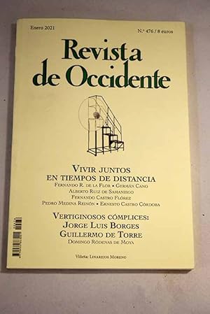 Immagine del venditore per Revista de Occidente, Ao 2021, n 476, Vivir juntos en tiempos de distancia:: Todo se pasa; Mobilis in mobili? Preguntas sobre la situacin pos-COVID; Sobre la falta de hogar; Vivir juntos (en tiempo de distancias) y dando vueltas a la catstrofe (de lo siempre igual); Manifiesto proyectual para vivir juntos; La COVID-19 y los tenientes a priori de la filosofa; Vertiginosos cmplices Jorge Luis Borges y Guillermo de Torre; Cmo las subastas han revolucionado la gestin de los recursos pblicos; 18 ciervas; pera nacional?; Aire fresco a cargo de un ucraniano. (Alexander Zolotukhin, A Russian Youth); El ltimo gran pensador sobre Amrica Latina; El sueo de los mrtires: meditaciones sobre una guerra actual; La lotera gentica de los genios; La tirana del mrito: qu ha sido del bi venduto da Alcan Libros