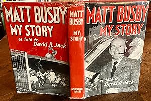 MATT BUSBY MY STORY AS TOLD TO DAVID R. JACK