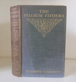 Seller image for The Pilgrim Fathers: Their Church and Colony for sale by BRIMSTONES