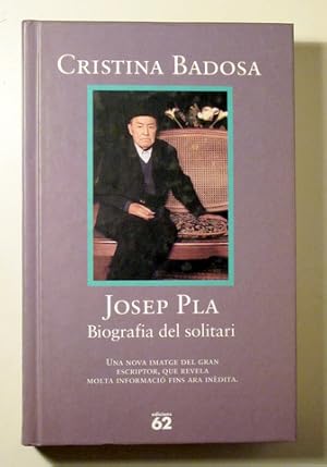 Imagen del vendedor de JOSEP PLA. Biografia del solitari - Barcelona 1996 - Il lustrat - 1 edici a la venta por Llibres del Mirall
