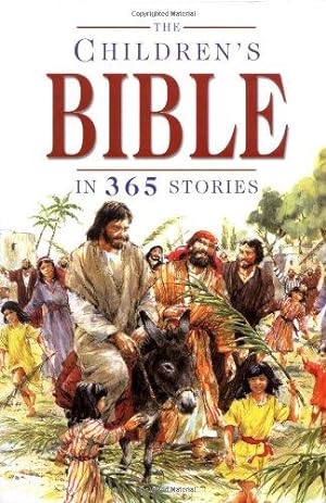 Seller image for The Children's Bible in 365 Stories: A story for every day of the year for sale by WeBuyBooks