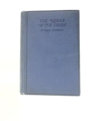 Bild des Verkufers fr The Riddle of the Sands a Record of Secret Service zum Verkauf von World of Rare Books
