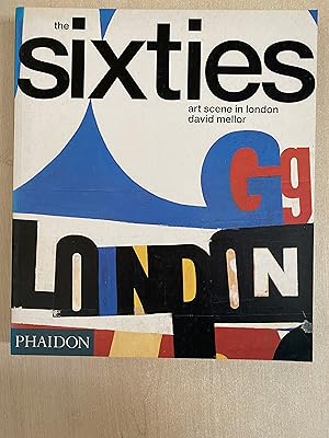 Imagen del vendedor de The Sixties Art Scene in London a la venta por Amnesty Bookshop London