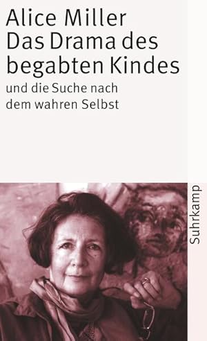 Bild des Verkufers fr Das Drama des begabten Kindes und die Suche nach dem wahren Selbst zum Verkauf von modanon - Modernes Antiquariat Online