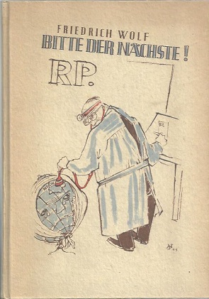 Bild des Verkufers fr Bitte der Nchste! Dr. Isegrimms Rezeptfolgen. Ein Beitrag zur deutschen Geschichte und Naturgeschichte. 10 farbige Bildbeigaben und Umschlagzeichnung von Oscar Nerlinger. zum Verkauf von Antiquariat Axel Kurta