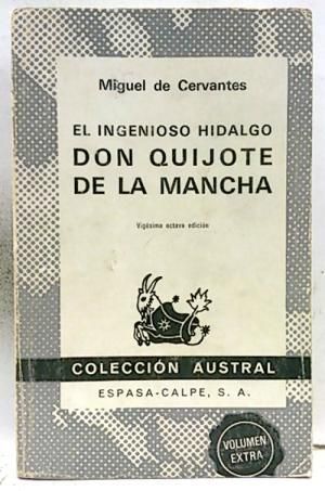 Imagen del vendedor de EL INGENIOSO HIDALGO DON QUIJOTE DE LA MANCHA a la venta por Trotalibros LIBRERA LOW COST