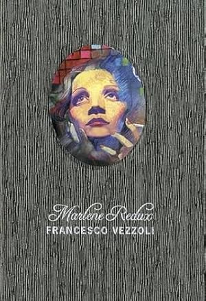 Bild des Verkufers fr Francesco Vezzoli : Marlene Redux (German/English) zum Verkauf von Antiquariat UEBUE