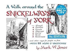 Seller image for A Walk Around the Snickelways of York for sale by WeBuyBooks