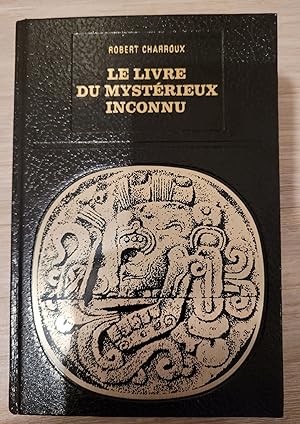Seller image for Le livre du mysterieux inconnu for sale by Librairie La cabane aux bouquins