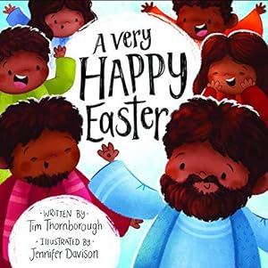 Immagine del venditore per A Very Happy Easter: (Fun and faithful interactive retelling of the Easter story to gift kids ages 2-4) (Very Best Bible Stories) venduto da WeBuyBooks 2