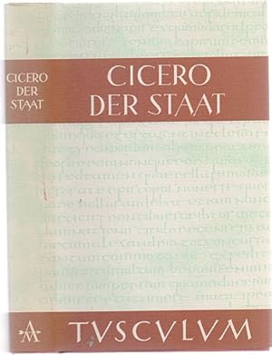 Der Staat (De re publica). Lateinisch und deutsch. Hrsg. u. übersetzt von Karl Büchner. (5. Aufla...