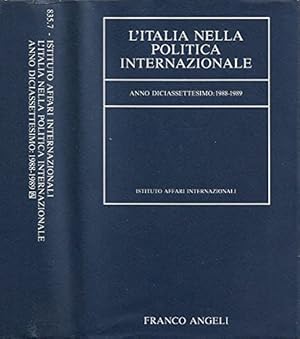 Immagine del venditore per L'Italia nella politica internazionale. Anno diciassettesimo: 1988-1989 venduto da librisaggi