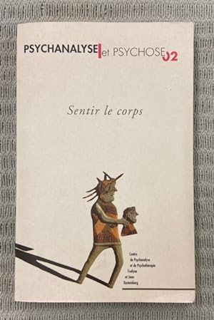 Seller image for Psychanalyse et psychose. Sentir le corps. Nr. 2 for sale by Genossenschaft Poete-Nscht