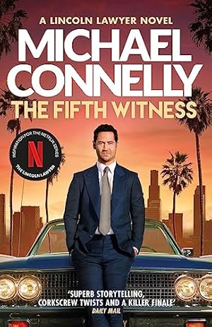 Seller image for The Fifth Witness: The Bestselling Thriller Behind Netflix  s The Lincoln Lawyer Season 2 (Mickey Haller Series) for sale by WeBuyBooks 2