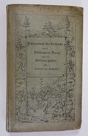 Imagen del vendedor de Taschenbuch fr Reisende durch Bayerns und Tyrols Hochlande, dann durch Berchtesgadens und Salzburgs Gefilde, nebst Beschreibung Hohenschwangaus, Gasteins, des Salzkammergutes und Bodensees. zweite umgearbeitete Auflage. Mnchen, J. Lindauer 1836. 8. IV, 267 S., mit 8 (6 gefalt.) lithogr. Tafeln von Gustav Kraus, 3 Stahlstich-Tafeln (1 in Umrimanier), 1 (mehrf. gefalt.) Stahlstich-Karte mit 18 Randansichten, 1 (mehrf. gefalt.)zweifarb. lithograph. Karte sowie 1 gefalt. Tabelle, illustr. OPbd. a la venta por Antiquariat Johannes Mller