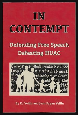 Bild des Verkufers fr In Contempt: Defending Free Speech; Defeating HUAC (SIGNED) zum Verkauf von JNBookseller