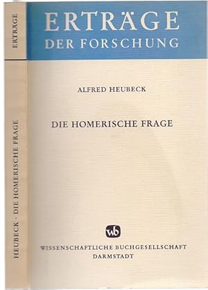 Imagen del vendedor de Die homerische Frage. Ein Bericht ber die Forschung der letzten Jahrzehnte. a la venta por Antiquariat Dwal