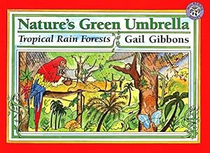 Immagine del venditore per Nature's Green Umbrella: Tropical Rain Forests (Mulberry books) venduto da WeBuyBooks