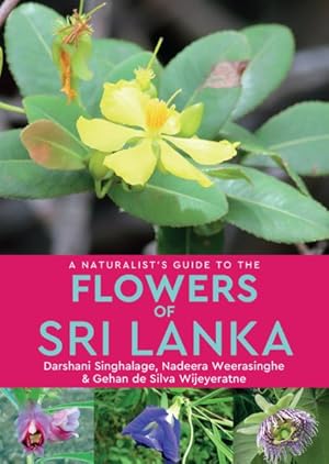 Seller image for Naturalist's Guide to the Flowers of Sri Lanka for sale by GreatBookPricesUK