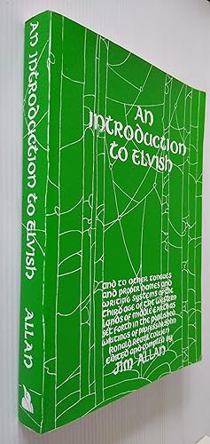 An Introduction to Elvish: And to Other Tongues and Proper Names and Writing Systems of the Third...