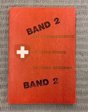 Imagen del vendedor de Ein Schweizerbuch / Un Livre Suisse / Un Libro Svizzero. Band 2 a la venta por Genossenschaft Poete-Nscht
