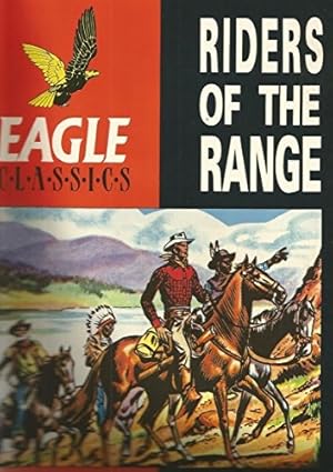 Image du vendeur pour Riders of the Range (Eagle Classics) mis en vente par WeBuyBooks