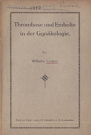 Seller image for Thrombose und Embolie in der Gynkologie. Inaugural- Dissertation. for sale by Antiquariat Heinz Tessin