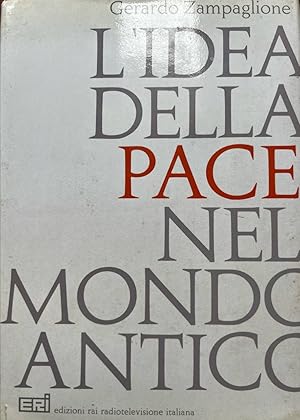 Imagen del vendedor de L'idea della pace nel mondo antico a la venta por librisaggi