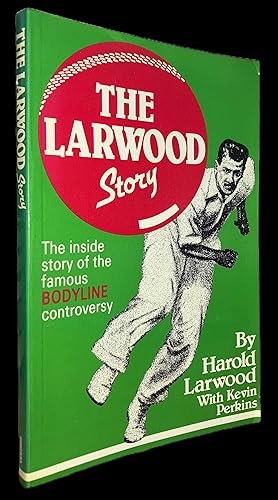 Seller image for The Larwood Story: The Inside Story of The Famous Bodyline Controversy for sale by Pastsport