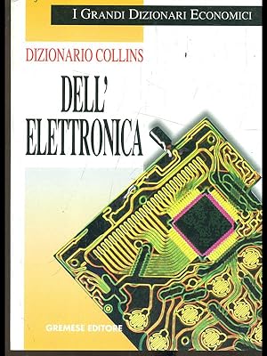 Bild des Verkufers fr Dizionario collins dell'elettronica zum Verkauf von Librodifaccia