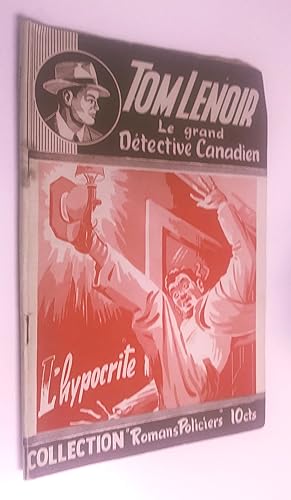 Tom Lenoir, le grand détective canadien: L'Hypocrite