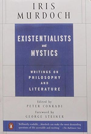 Immagine del venditore per Existentialists And Mystics: Writings on Philosophy and Literature venduto da WeBuyBooks 2