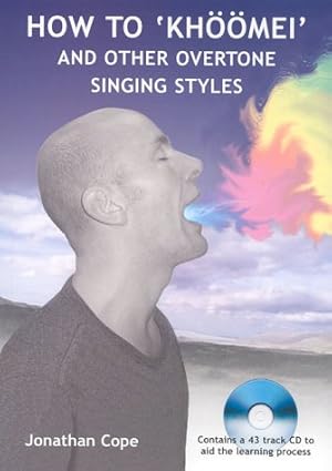 Imagen del vendedor de How to Khoomei: And Other Overtone Singing Styles (Book & CD) a la venta por WeBuyBooks