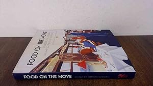 Seller image for Food on the Move: Dining on the Legendary Railway Journeys of the World for sale by BoundlessBookstore