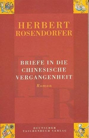 Bild des Verkufers fr Briefe in die chinesische Vergangenheit: Roman zum Verkauf von Gabis Bcherlager