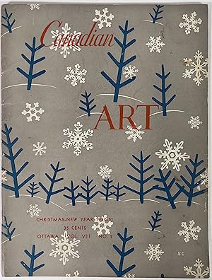CANADIAN ART: Vol VIII, No. 2. Christmas-New Year 1950-51.