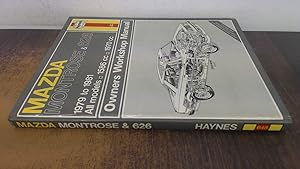 Seller image for Mazda Owners Workshop Montrose and 626 1979 To 1981 for sale by BoundlessBookstore