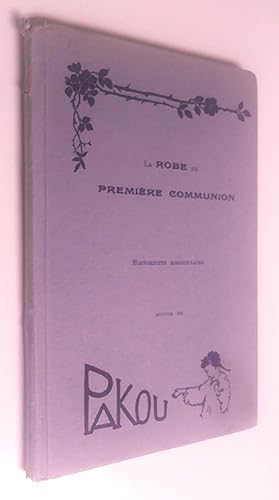 La robe de première communion, historiette missionnaire, suivie de Pakou