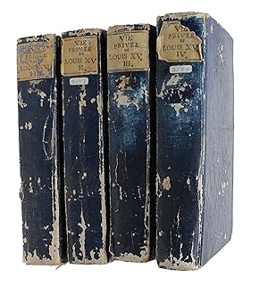 Vie Privée De Louis XV. 4 vols. - [KING LOUIS XV]