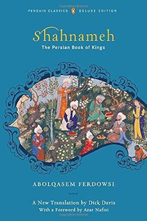 Imagen del vendedor de Shahnameh: The Persian Book of Kings a la venta por WeBuyBooks 2