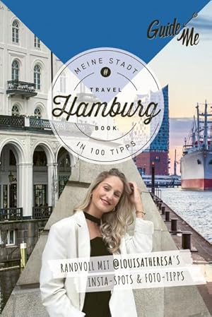 Seller image for GuideMe Travel Book Hamburg - Reisefhrer : Reisefhrer mit Instagram-Spots & Must-See-Sights inkl. Foto-Tipps von @louisatheresa for sale by Smartbuy