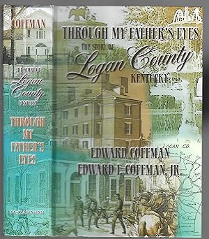 Through My Father's Eyes: The Story Of Logan County, Kentucky II