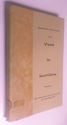 Vers la lumière