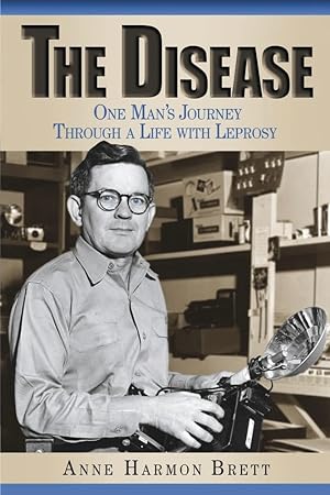 Seller image for The Disease: One Man's Journey Through a Life with Leprosy for sale by Redux Books