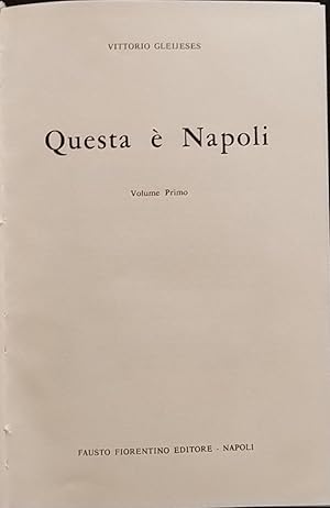 Questa è Napoli. Volume primo e secondo