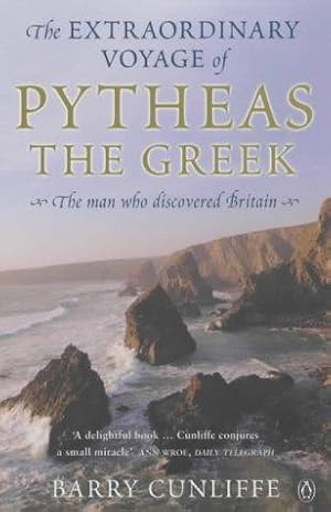 Bild des Verkufers fr The Extraordinary Voyage of Pytheas the Greek zum Verkauf von WeBuyBooks 2