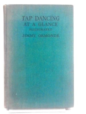 Seller image for Tap Dancing At A Glance for sale by World of Rare Books